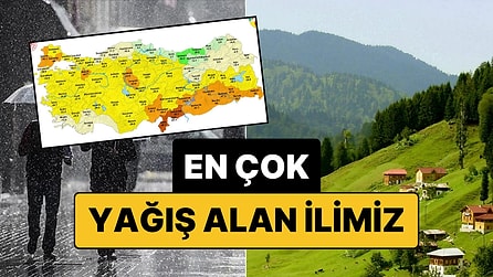 Ne Trabzon Ne Giresun: Meteoroloji En Çok Yağış Alan İlimizi Açıkladı
