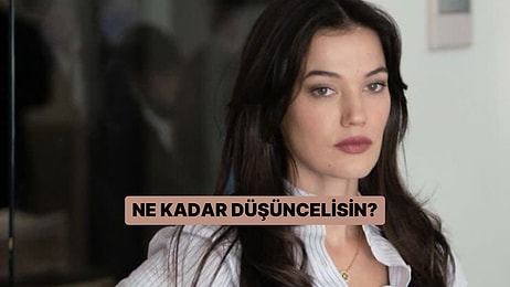 Bu Davranışlardan Yaptıklarına Göre Ne Kadar Düşüncelisin?