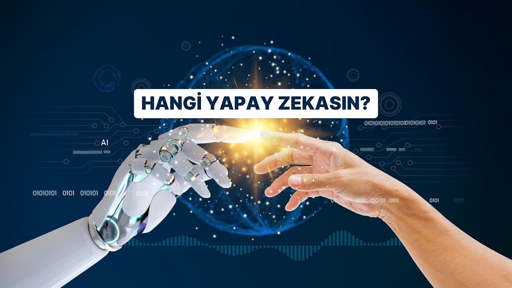 Kişilik Testi: Hangi Yapay Zekasın?