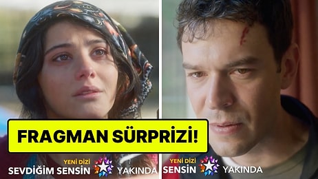Yayın Tarihi Hala Açıklanmayan Sevdiğim Sensin'den Yeni Fragman Geldi