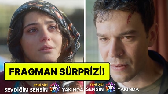 Yayın Tarihi Hala Açıklanmayan Sevdiğim Sensin'den Yeni Fragman Geldi