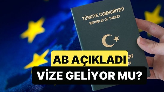 AB'den Açıklama Geldi: Yeşil Pasaport İçin Türk Vatandaşlarından Vize İstenecek mi?