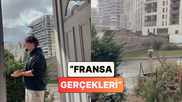 Fransa'ya Taşınan Bir Genç "Fransa Gerçekleri" Diyerek Yaşadığı Zorlukları Anlattı