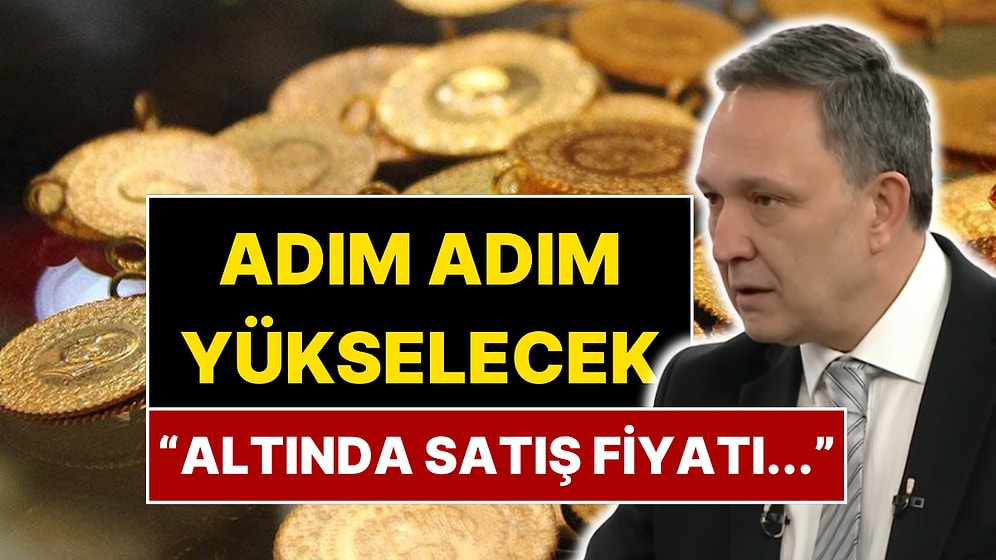 Ekonomist Selçuk Geçer Altında Satış Gelecek Fiyatı Açıkladı