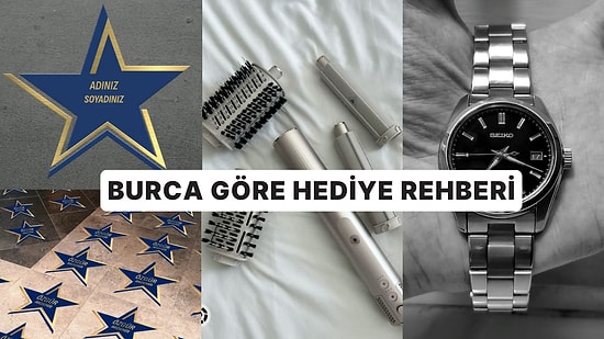 Burcuna Göre Hediye Seçme Rehberi: Ona "Beni Gerçekten Tanıyorsun" Dedirtecek Öneriler!