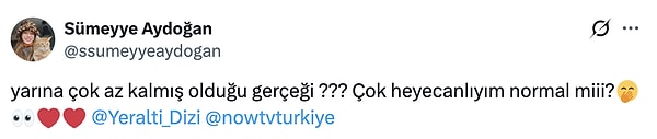 Son olarak Sümeyye Aydoğan bir de tweet atarak heyecanını paylaştı.