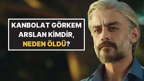Kanbolat Görkem Arslan Kimdir? Kanbolat Görkem Arslan Neden Öldü, Hastalığı Nedir?