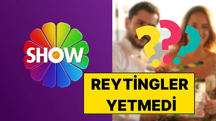 Reytinglerde Yükselemedi: Show TV Dizisi 13. Bölümde Ekrana Veda Ediyor