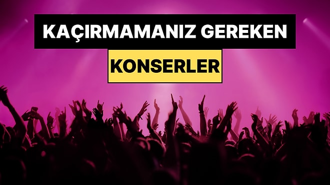 İstanbul'da Bu Hafta Sonu Kaçırmamanız Gereken Konserler: 21 - 22 Şubat Müziğin Tadına Doyamayacaksınız!