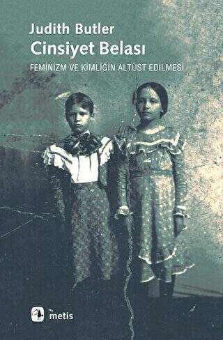 Cinsiyet Belası, Judith Butler