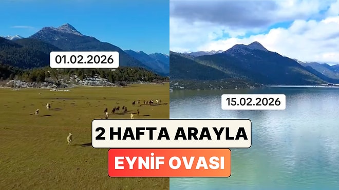 Antalya-Konya Yolunda Bulunan Eynif Ovası'nın 2 Hafta Arayla Çekilen Görüntüleri Paylaşıldı