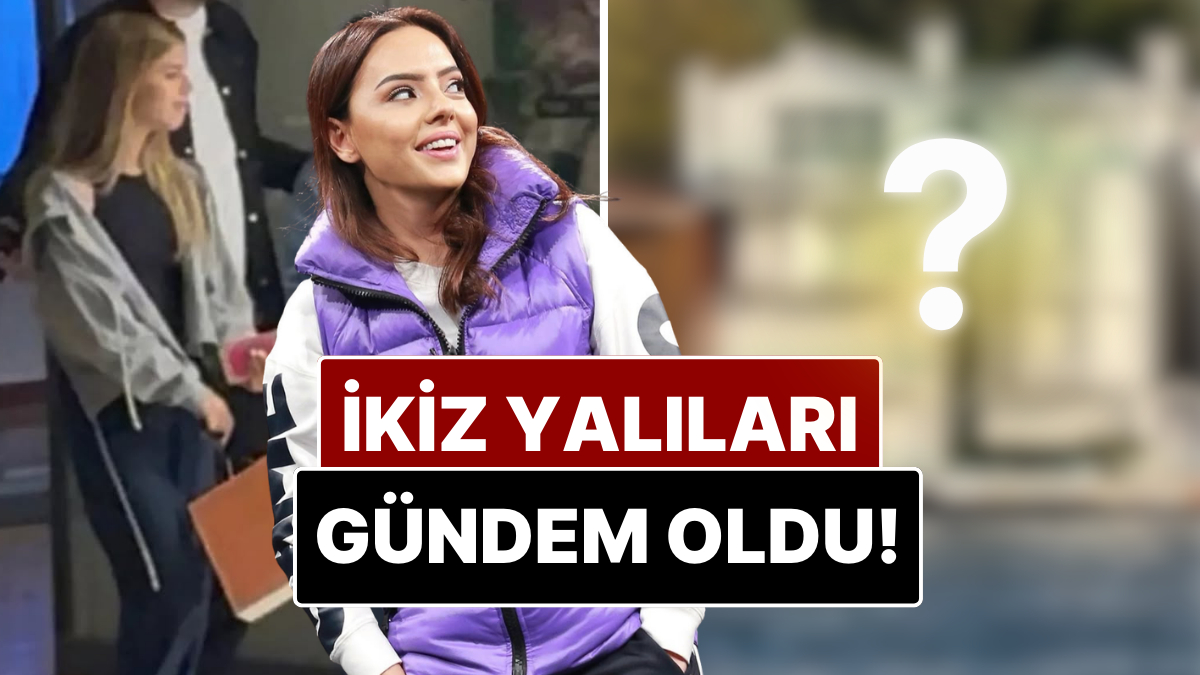 Ebru Gündeş'in Kızı Alara'ya Bıraktığı Yalılar Gündem Oldu
