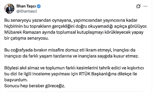 Bir tepki de RTÜK üyesi İlhan Taşçı'dan geldi.