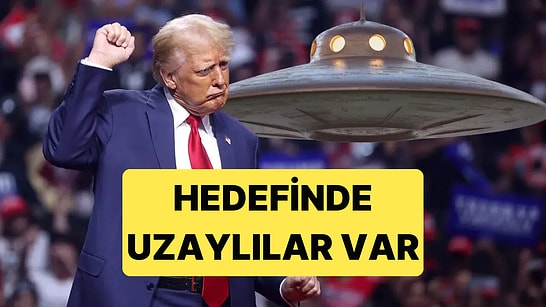 Trump, Uzaylı ve UFO Dosyalarının Açıklanacağını Duyurdu