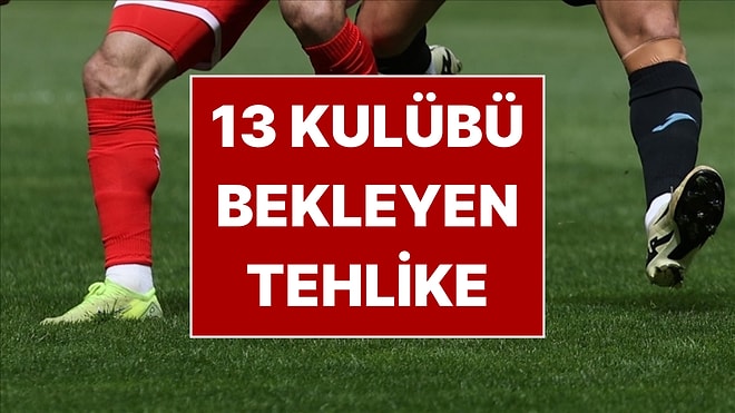 Bahis Soruşturması Kapsamında 13 Futbol Kulübü Küme Düşebilir