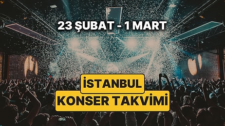 İstanbul'da Bu Haftanın En Güzel Konserleri: 23 Şubat - 1 Mart Konser Takvimi