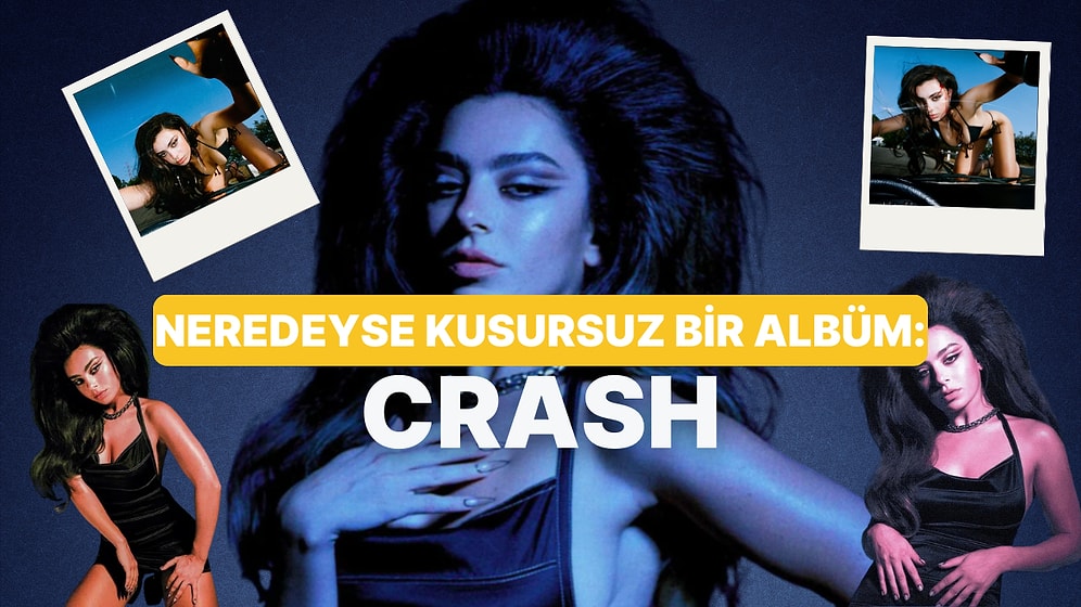 Charli xcx’in “CRASH” Albümünü İnceliyoruz!