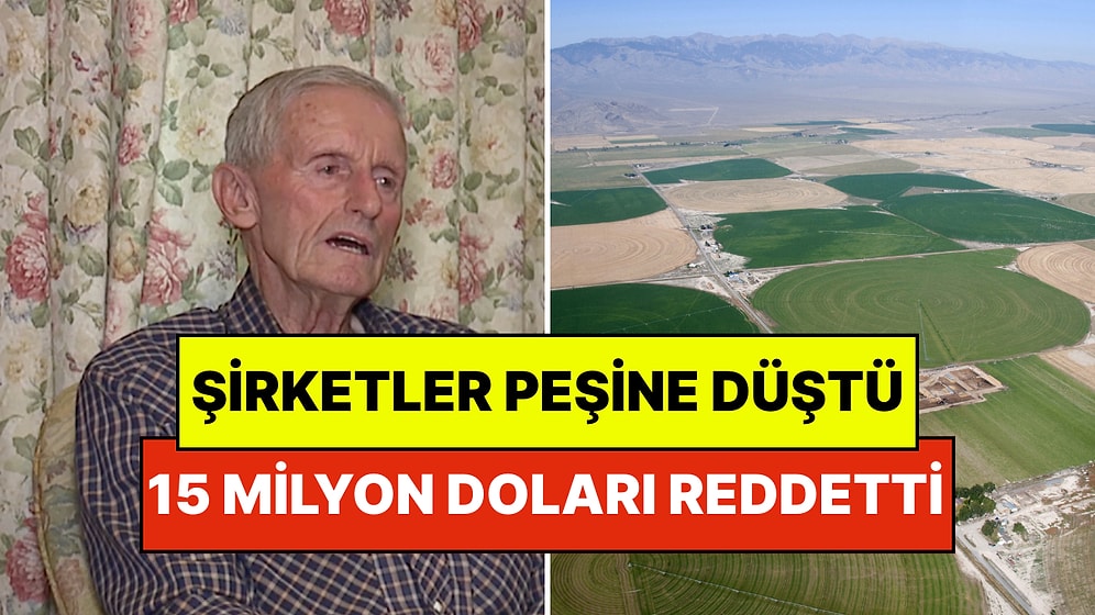 86 Yaşındaki Çiftçiden 15 Milyon Dolarlık Teklife Ret: Teknoloji Devleri Eli Boş Döndü