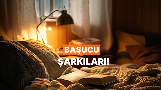 Eskimeyen Klasikler: 13 Zamansız Başucu Şarkısı