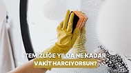 Yılda Kaç Saat Temizlik Yaptığını Buluyoruz!