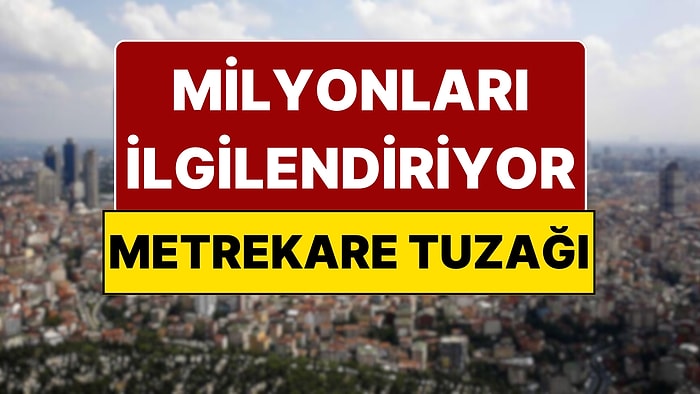 Ev Alacaklar Dikkat: Tapudaki O Detayı Görmezden Gelen Bin Pişman!