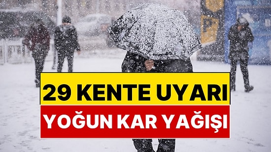 29 Kente Yoğun Kar Yağışı Uyarısı! Meteoroloji Dondurucu Soğukların Görüleceği Tarihleri Açıkladı