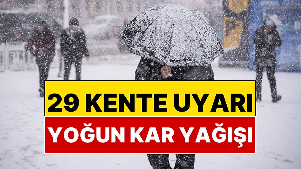 29 Kente Yoğun Kar Yağışı Uyarısı! Meteoroloji Dondurucu Soğukların Görüleceği Tarihleri Açıkladı