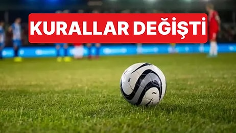 Futbolda Kurallar Değişiyor: Zaman Kaybının Önüne Geçmek İçin Kararlar Alındı