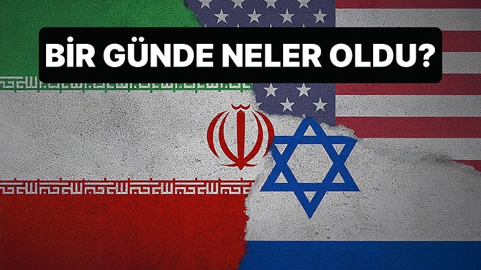 İran, İsrail ve ABD Arasındaki Savaşta 24 Saatte Neler Yaşandı?