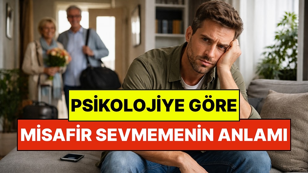 Psikolojiye Göre Misafir Sevmemenin Arkasındaki Neden: Asosyallikten Değil!