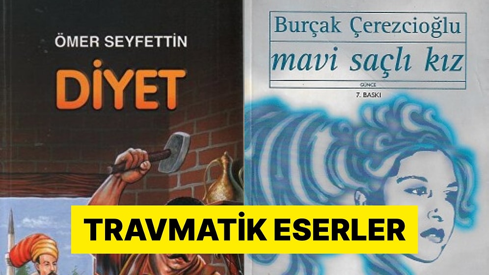 Çocukluk Döneminde Okunduktan Sonra Travması Bir Ömür Geçmeyen Kitaplar