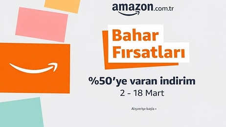 Amazon Bahar Fırsatları Kapsamında Yüzlerce Ürün Arasından En Sevilen İndirimleri Seçtik!