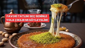 Favori Tatlılarını Seç, Seninle Yola Çıkılır mı Söyleyelim!