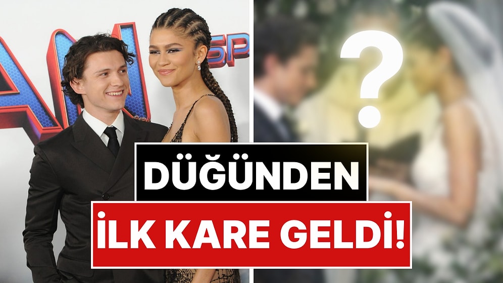 Gizlice Evlenen Zendaya ve Tom Holland'ın Düğün Fotoğrafı Ortaya Çıktı!