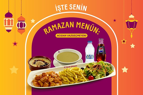 Ramazan’da da iyi yemeğin adresi Tavuk Dünyası!