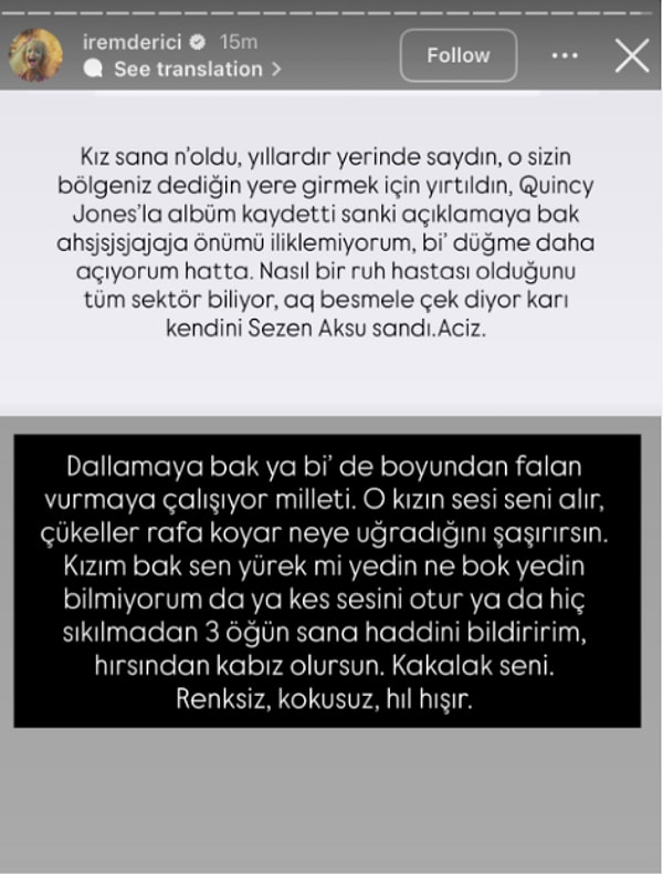 Sessiz kalmayan İrem Derici ise sosyal medya üzerinden yaptığı açıklamayla Burcu Güneş’e cevap verdi.