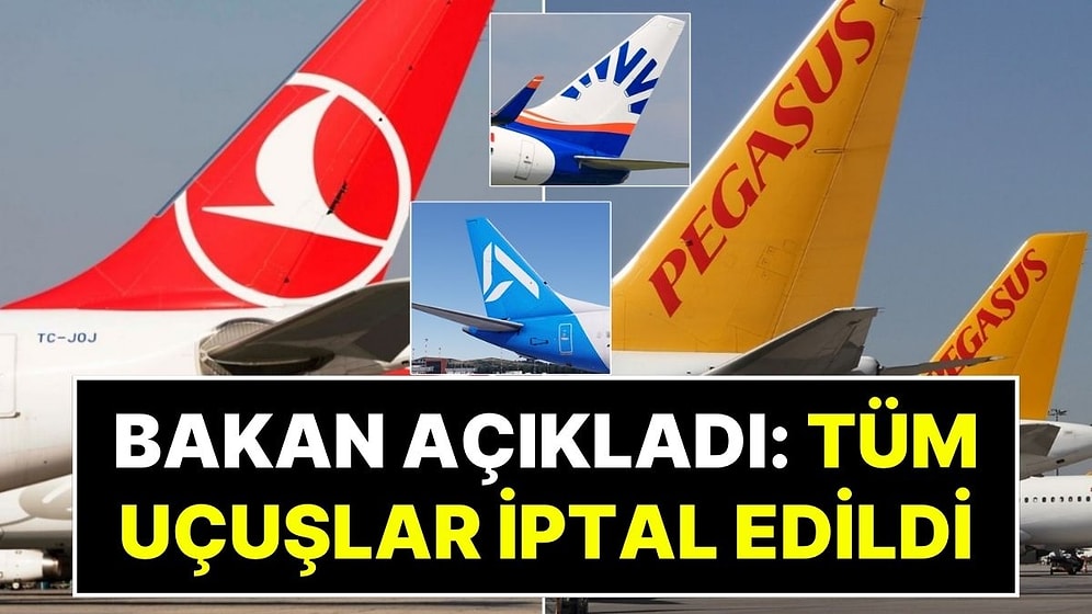 Ulaştırma Bakanı Abdulkadir Uraloğlu, THY, Pegasus, AJet ve SunExpress’in İptal Ettiği Uçuşları Açıkladı