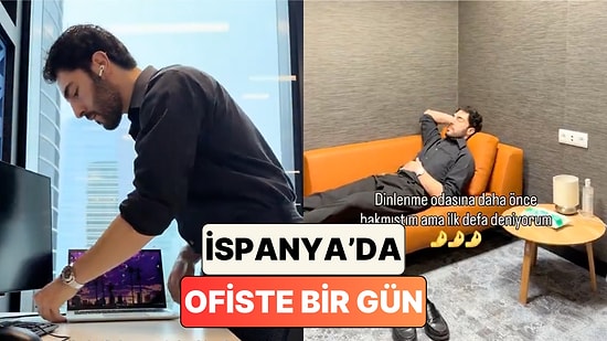 Bakalım Kardeşlerimiz Nasıl Çalışıyor? İspanya'da Çalışan Bir Türk Bir Ofis Gününü Paylaştı