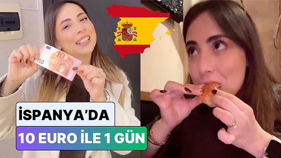 İspanya'da Yaşayan Bir İçerik Üreticisi 10 Euro ile Bir Günde Neler Yiyebileceğinizi Gösterdi