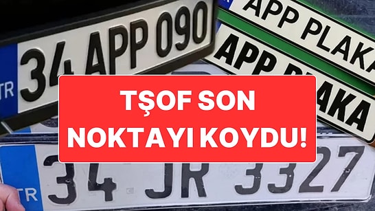 Yeni Basılan Plakalar APP Standardını Karşılamıyor mu? TŞOF Son Noktayı Koydu