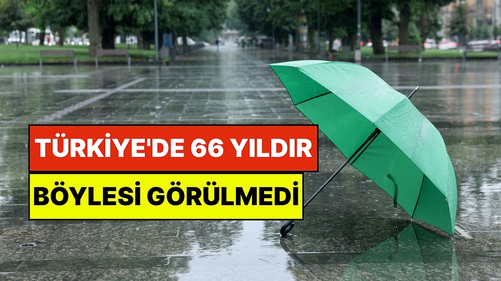 Türkiye'de 66 Yıldan Sonra Bir İlk Yaşandı: Şubat Yağışlarında Ülkede Rekor Kırıldı