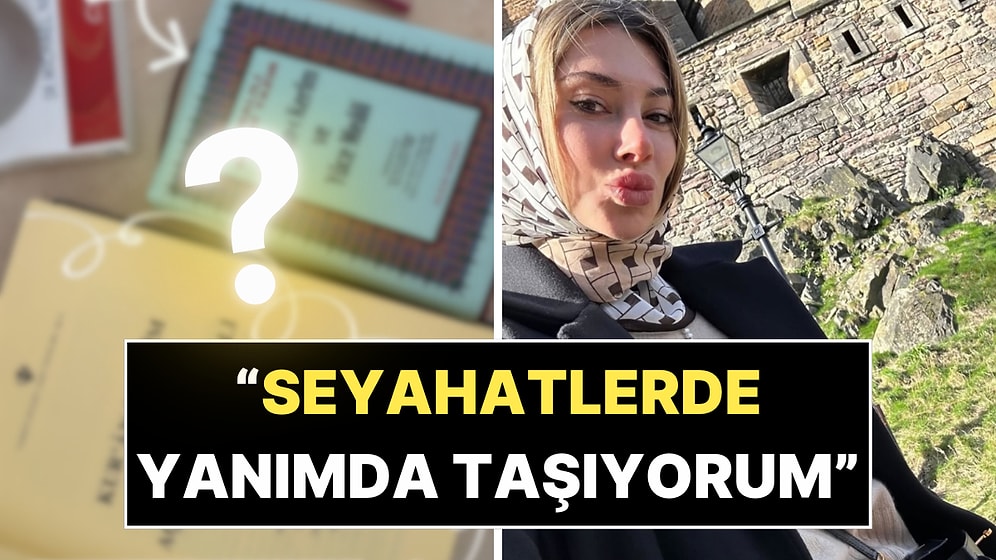 Şeyma Subaşı, Tatile Çıkarken Yanında Taşıdığı Kuran-ı Kerim'i Paylaştı
