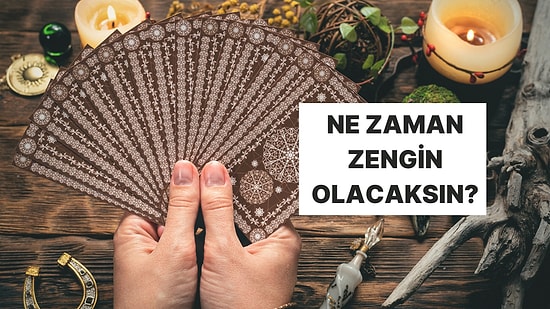 Seçtiğin Karta Göre Sen Ne Zaman Zengin Olacaksın?