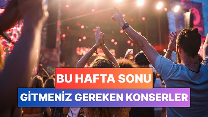 Bu Hafta Sonu Ankara, İzmir, Eskişehir, Antalya Konserleri: 14-15 Mart Hafta Sonunun En İyi Konserleri!