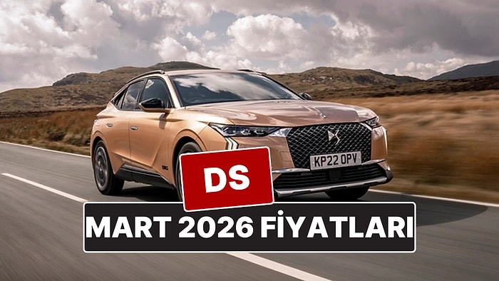 Mart 2026 DS Fiyat Listesi! İşte DS 4, 7 ve 9 Güncel Fiyatları