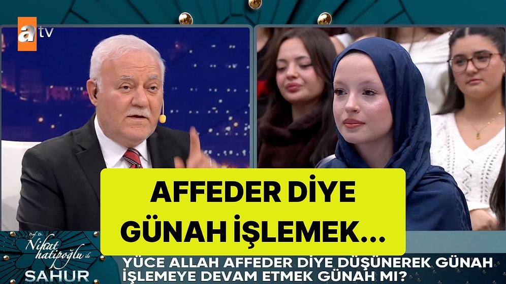 Nihat Hatipoğlu'na Bu Defa Bile Bile Günah İşlemenin Günahı Soruldu