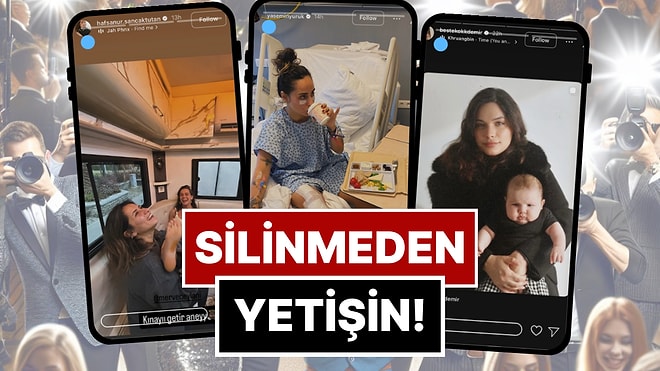Silinmeden Yetişin: 14-21 Mart'ta Ünlülerin Paylaştığı "Kaçarsa Yazık Olur" Temalı Instagram Hikayeleri