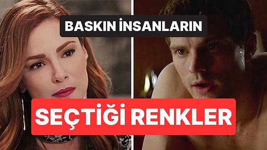 Psikolojiye Göre Baskın Kişiliğe Sahip İnsanların En Çok Tercih Ettiği Renkler Açıklandı