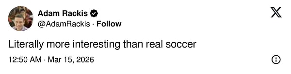 "Gerçek futboldan daha ilgi çekici"