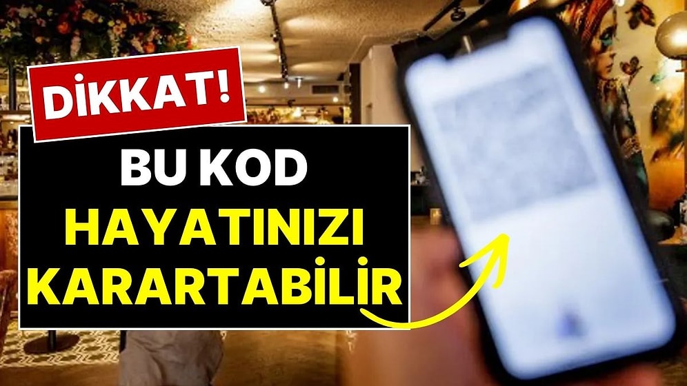 Restoran ve Alışverişlerde Sakın Okutmayın: Telefonunuz Saniyeler İçinde Başkasının Eline Geçebilir